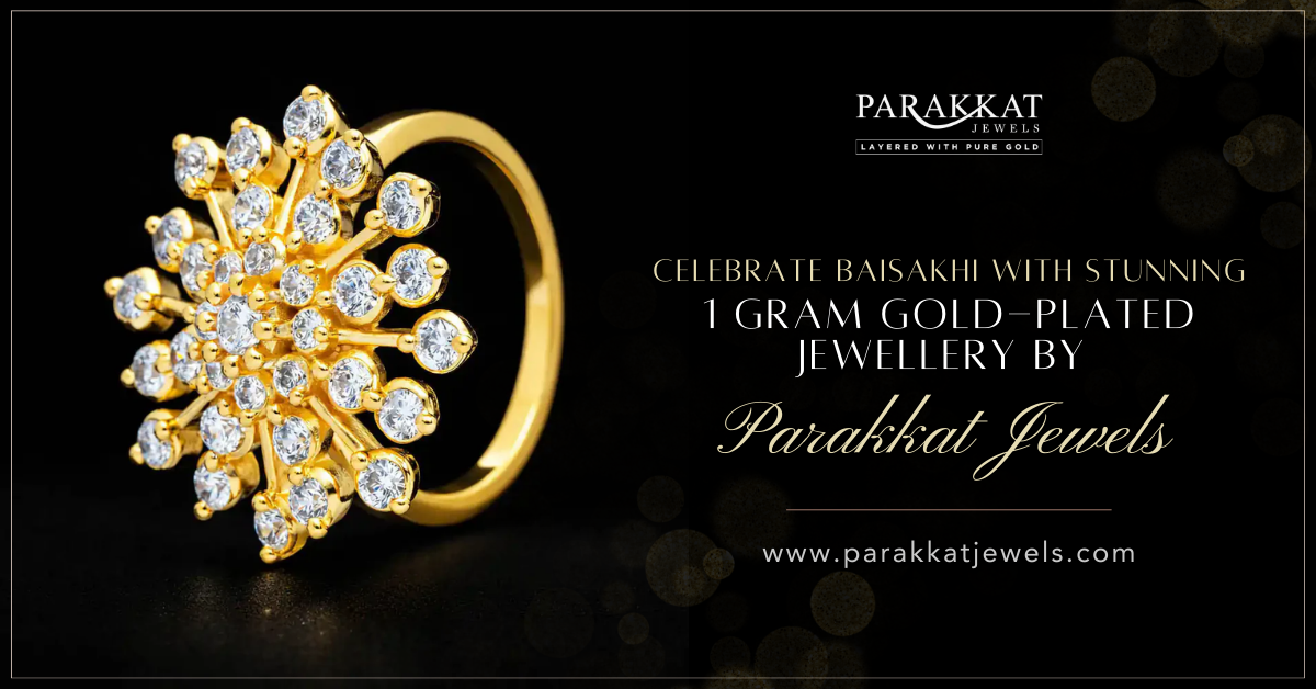 Discover Trendy Baisakhi Gift for Her: Stunning 1 Gram Gold Plated Jewellery for Women Online At Parakkat Jewels