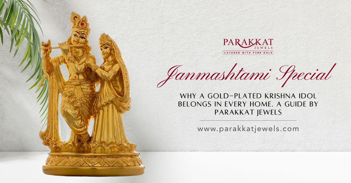 Janmashtami Special- Why a Gold Plated Krishna Idol Belongs in Every Home | Parakkat Jewels