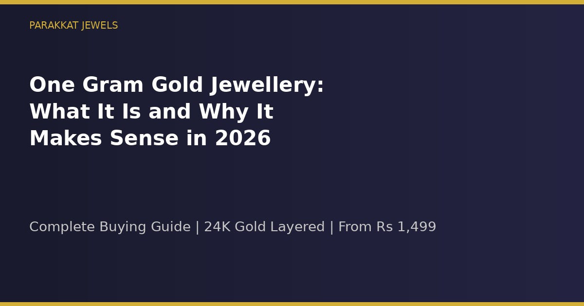 One Gram Gold Jewellery Guide Banner - Parakkat Jewels