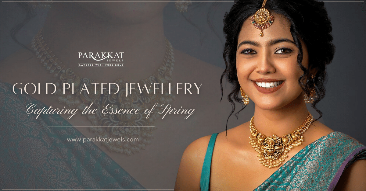 Gold Plated jewellery for Spring Season