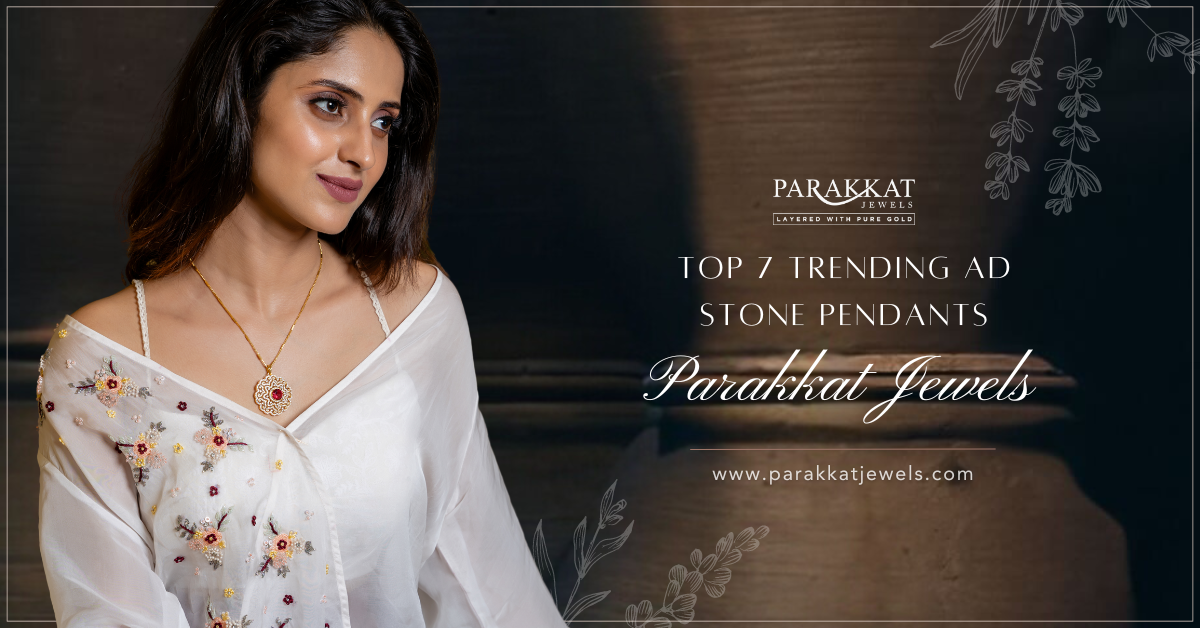 Parakkat Jewels' Top 7 Trending AD Stone Pendants