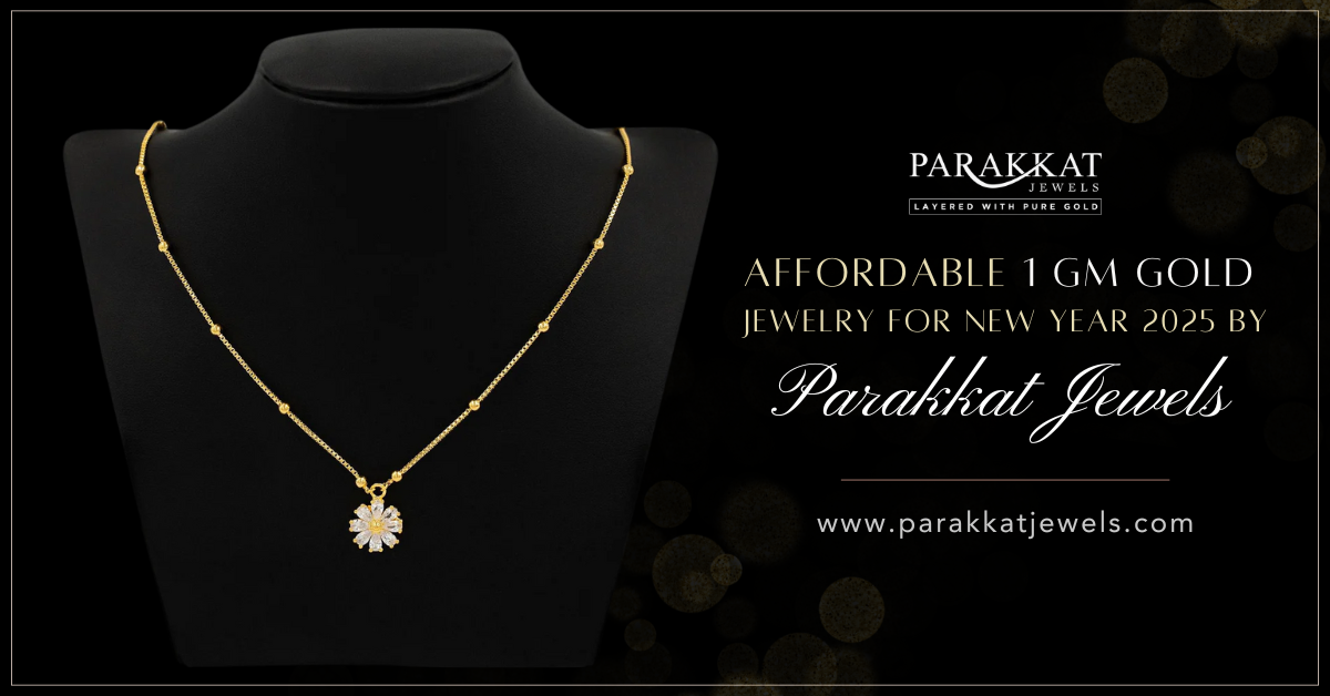 Affordable 1gm Gold Rings & Necklaces by Parakkat Jewels- Perfect for New Year 2025