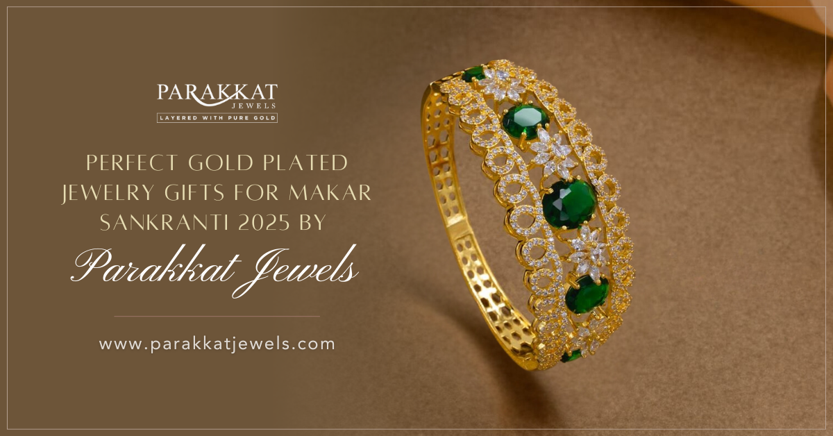 Perfect Gold Plated Jewelry Gifts for Makar Sankranti 2025 by Parakkat Jewels