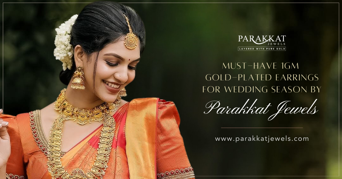 Parakkat Jewels’ Must-Have 1gm Gold-Plated Earring Designs for This Wedding Season