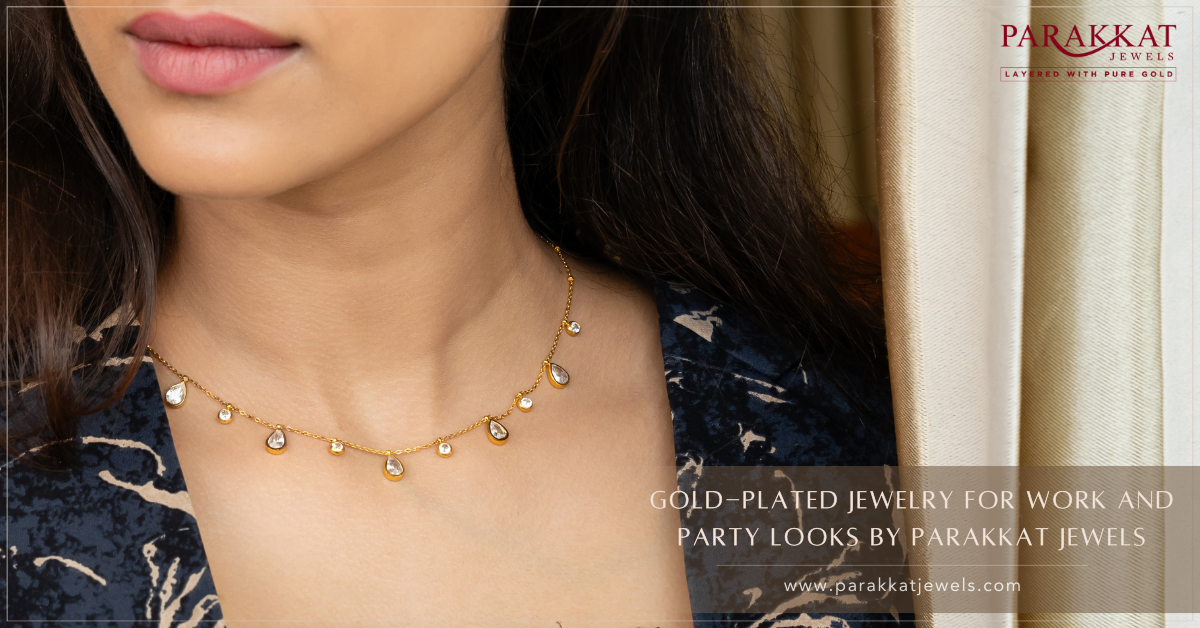 From Office to Party: Versatile Gold-Plated Jewelry Pieces by Parakkat Jewels