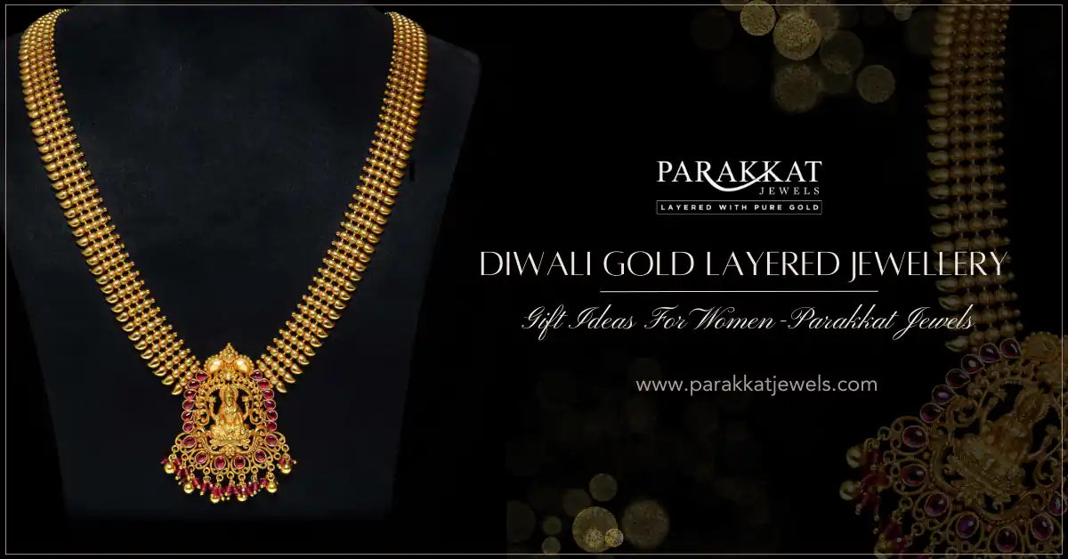 24k Gold Layered Jewelry for Diwali by Parakkat Jewels