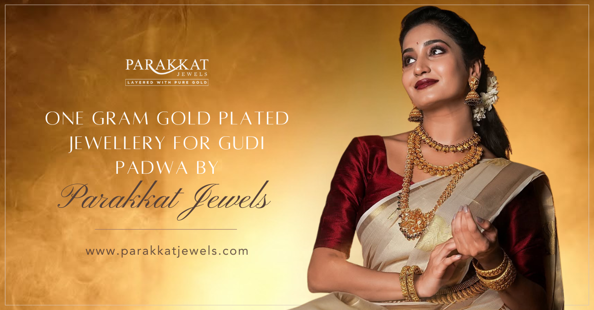 Shop the Best One-Gram Gold-Plated Jewelry Online for Gudi Padwa at Parakkat Jewels