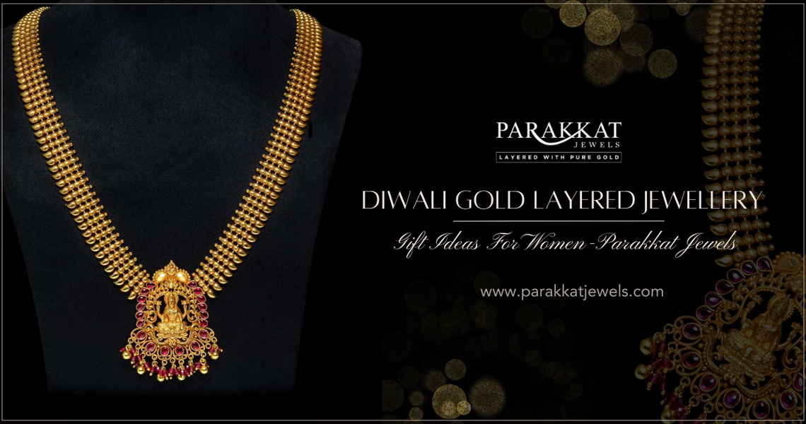 Diwali Gold Layered Jewellery Gift Ideas For Women By Parakkat Jewels