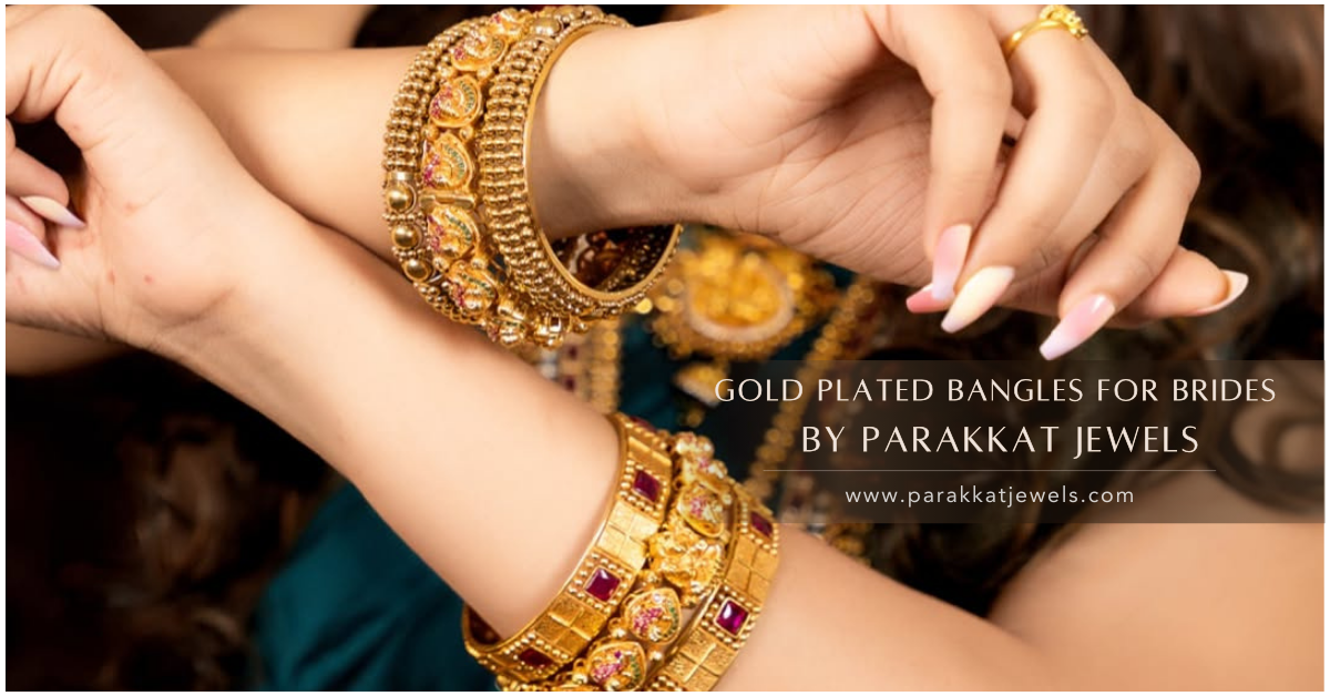 Gold Plated Bangles for Brides: Elegant Options for Wedding Looks