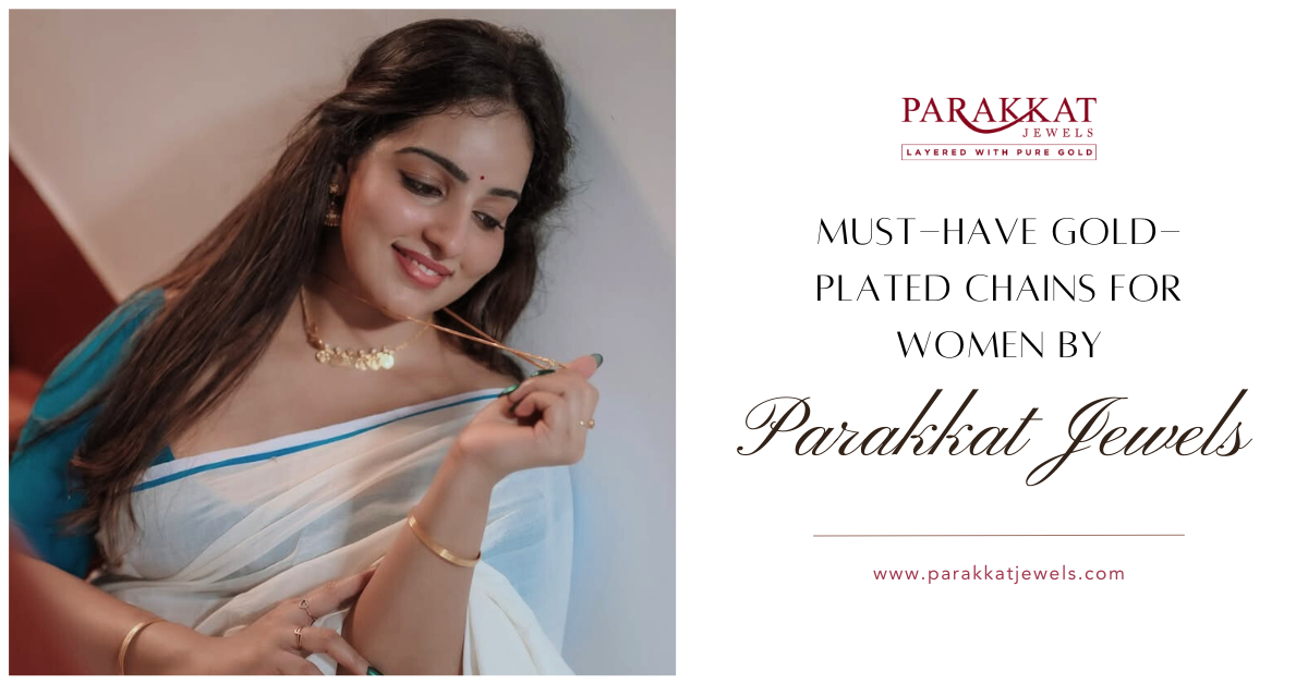 Gold Plated Chains for Women: Trends, Styles, and Must-Haves